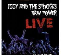 Iggy & The Stooges - Raw Power Live