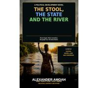 The Stool, the State and the River: A Political Development Novel