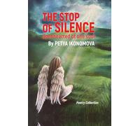 The Stop of Silence: Openhearted of one soul Poetry Collection