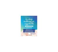 The Stop Walking On Eggshells Workbook