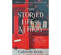 The Storied Life of A. J. Fikry: A Novel