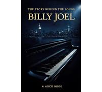 The Stories Behind the Songs: Billy Joel