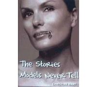 The Stories Models Never Tell