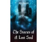 The Stories Of A Lost Soul
