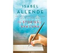 The Stories of Eva Luna by Isabel Allende Isabel Allende (Auteur)