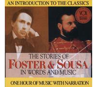 The Stories of Foster & Sousa in Words and Music (1995-05-03)