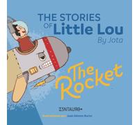 The Stories Of Little Lou: The Rocket