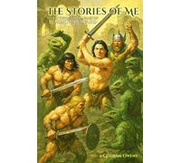 The Stories of Me: Told through the tales of Robert E Howard