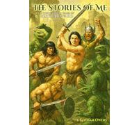 The Stories of Me: Told through the tales of Robert E Howard