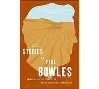 The Stories Of Paul Bowles