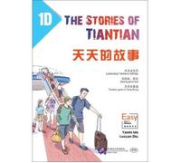 The Stories of Tiantian 1D: Companion readers of Easy Steps to Chinese