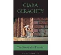 The Stories That Remain - [Version Originale] Ciara Geraghty (Auteur)