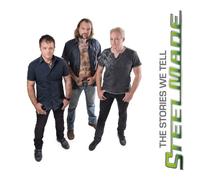 Steelmade - Stories We Tell [Import]