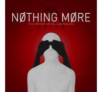 The Stories We Tell Ourselves by Nothing More [Audio CD] NEUF