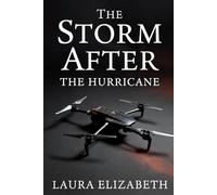 The Storm After: The Hurricane