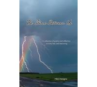 The Storm Between Us: A collection of poetry and reflection on love, loss, and becoming