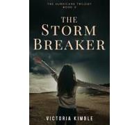 The Storm Breaker (The Hurricane Trilogy)