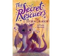 The Storm Dragon 1 by Paula Harrison & Illustrated by Sophy Williams Paula Harrison Illustrated by Sophy Williams (Auteur)