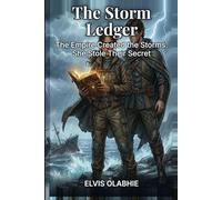 The Storm Ledger: The Empire Created the Storms. She Stole Their Secret