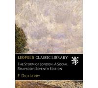The Storm of London: A Social Rhapsody; Seventh Edition