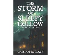 The Storm of Sleepy Hollow: Rider in the Gale