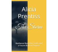 The Storm: Resilience Rooted in Truth, and a Future Built on Purpose