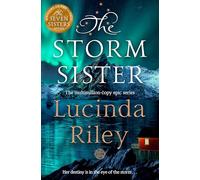 The Storm Sister: Escape with this epic tale of love and loss from the internationally beloved author
