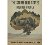 The Storm that Stayed: Learning to live with PTSD