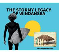 The Stormy Legacy of Windansea