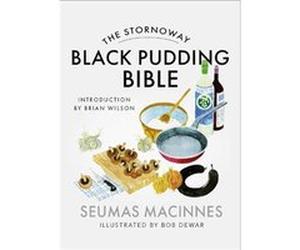 The Stornoway Black Pudding Bible by Seumas MacInnes Seumas MacInnes (Auteur)