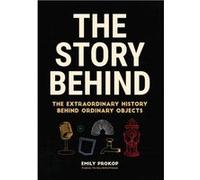 The Story Behind by Emily Prokop Emily Prokop (Auteur)