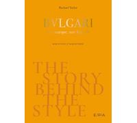 The Story behind the Style : Bulgari