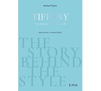 The Story behind the Style : Tiffany & Co.