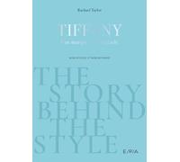 The Story behind the Style : Tiffany & Co.