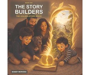 The Story Builders: The Golden Story Brick