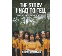 The Story I Had to Tell: What Lies Under the Mask in Church