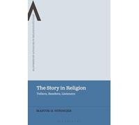 The Story in Religion: Tellers, Readers, Listeners