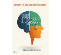 The Story In You: The journey you avoid holds your breakthrough