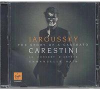 Jaroussky Philippe( Controtenore) - Carestini:the Story of a Castrato
