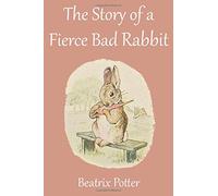 The Story of a Fierce Bad Rabbit: English - Spanish Edition