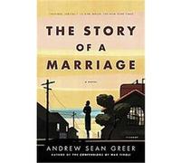 The Story of a Marriage Andrew Sean Greer (Auteur)