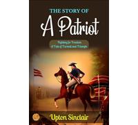 The Story of a Patriot (Edition2023)