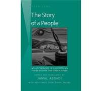 The Story Of A People: An Anthology Of Palestinian Poets Within The Green-Lines (Hardcover) Jamal Assadi, Jamal Assadi, Simon Jacobs (Auteur)