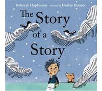 The Story of a Story by Deborah Hopkinson Deborah Hopkinson (Auteur)