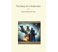 The Story of a Tinder-box