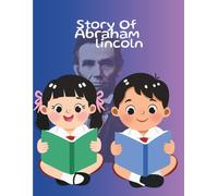 The story of Abraham Lincoln