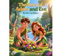 The Story of Adam and Eve: Perfect Gift for Children