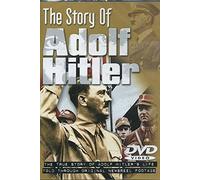 The Story Of Adolf Hitler - The True Story Of Adolf Hitler's Life