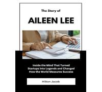 The Story of Aileen Lee: Inside the Mind That Turned Startups into Legends and Changed How the World Measures Success