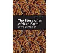 The Story of an African Farm by Olive Schreiner Olive Schreiner (Auteur)